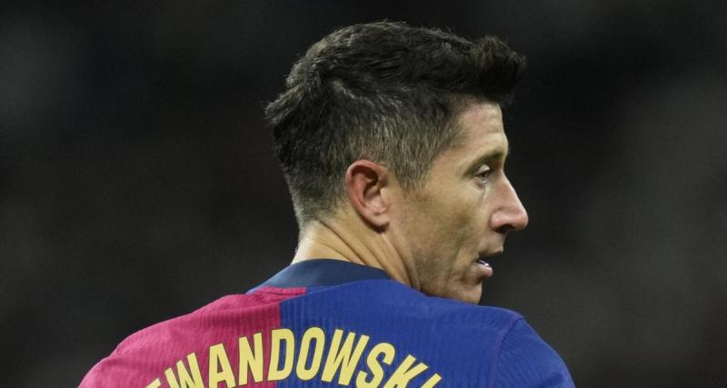  - Barça : nouvelle piste folle pour remplacer Lewandowski