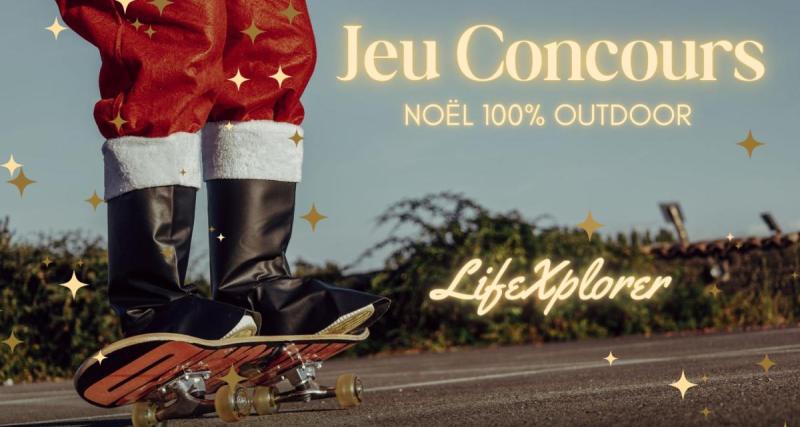  - Le calendrier de l'avent Lifexplorer.fr, jouez pour gagner de nombreux cadeaux