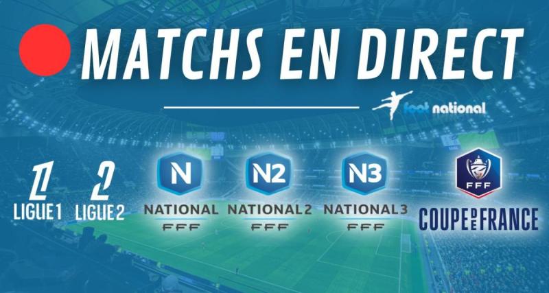  - Matchs en direct : Coupe de France et N3 en direct live dès 14h 
