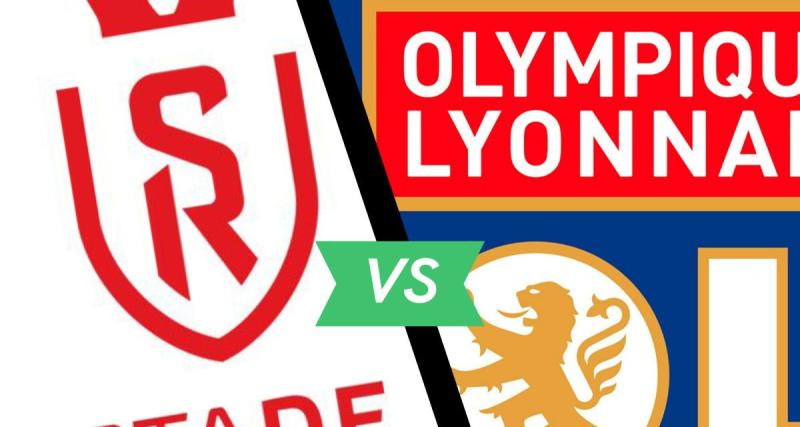  - Reims - OL : les compositions officielles