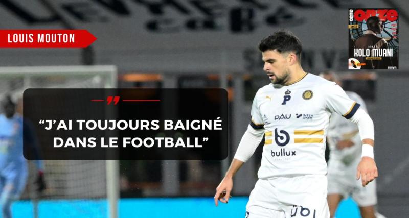  - EXCLU - Louis Mouton : « J’ai l’impression d’avoir passé un premier cap »