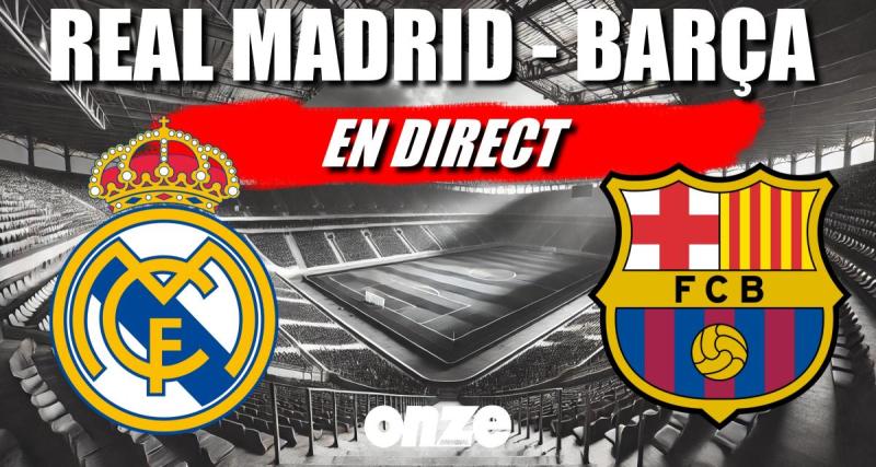  - Real Madrid - Barça en direct : les Blaugranas remportent la Supercoupe d'Espagne après une nouvelle démonstration ...