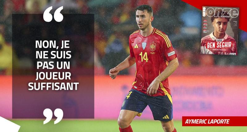  - EXCLU - Aymeric Laporte : « Tout ce qu’il y a autour du football, je n’aime franchement pas ça »