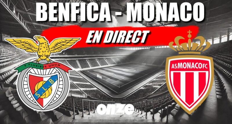  - Benfica - Monaco en direct : l'ASM éliminée, de gros regrets en perspective ...