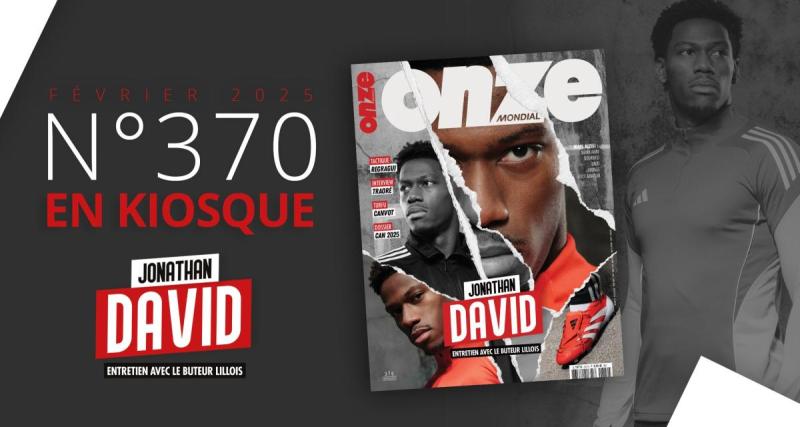  - Numéro 370 : Jonathan David, entretien avec le buteur Lillois !