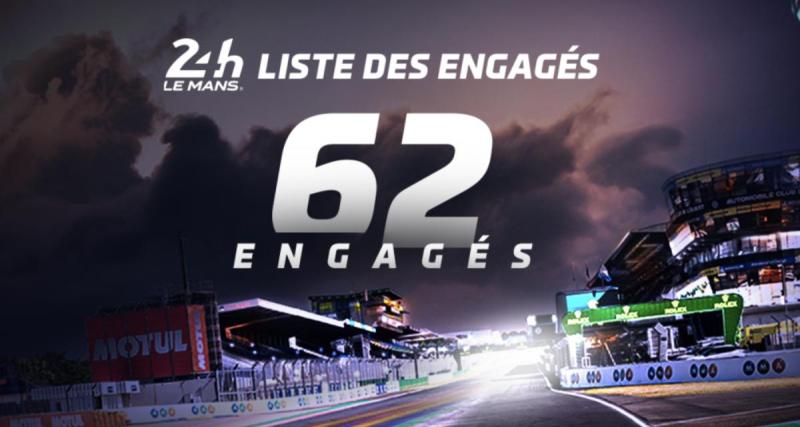  - 24 Heures du Mans : La liste des pilotes présents dévoilée