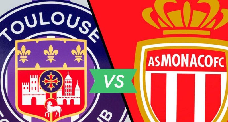  - Toulouse - Monaco : les compos officielles