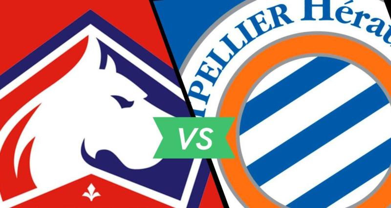  - LOSC - Montpellier : les compos officielles, les Dogues sortent l’artillerie lourde