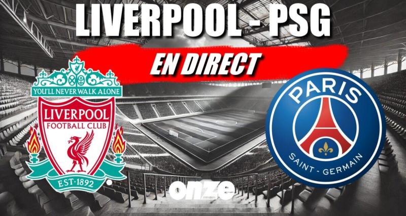 - Liverpool - PSG en direct : un verdict aux tirs au but... Le choc de Ligue des champions en Live !