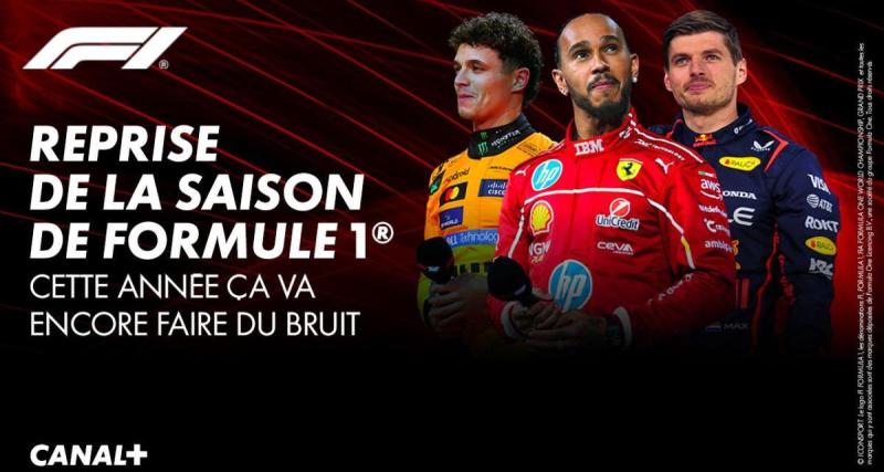  - CANAL+ : au cœur de l'action Formule 1® et MotoGP™