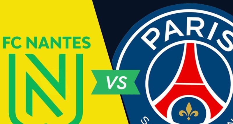  - Nantes - PSG : les compositions officielles