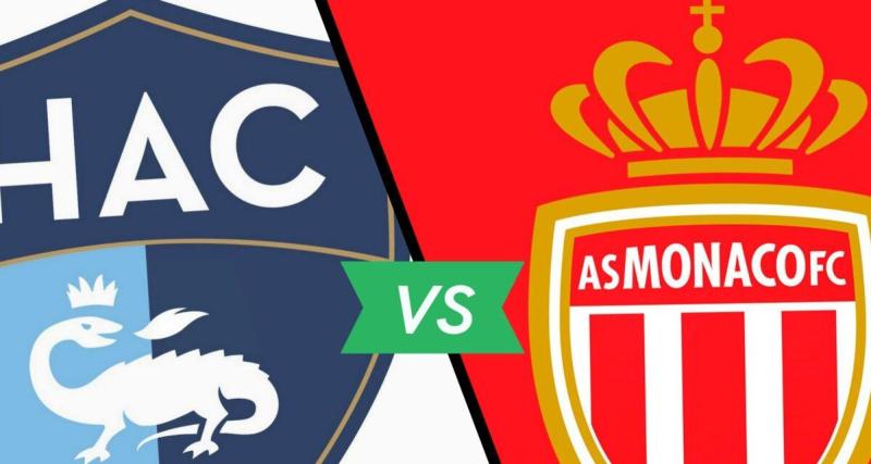  - Le Havre - Monaco : les compos officielles