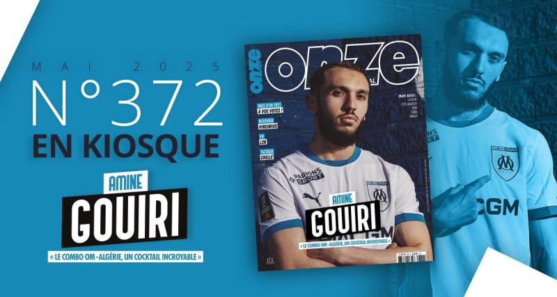  - Numéro 372 : Amine Gouiri, l'attaquant de l'OM et de l'Algérie se confie !