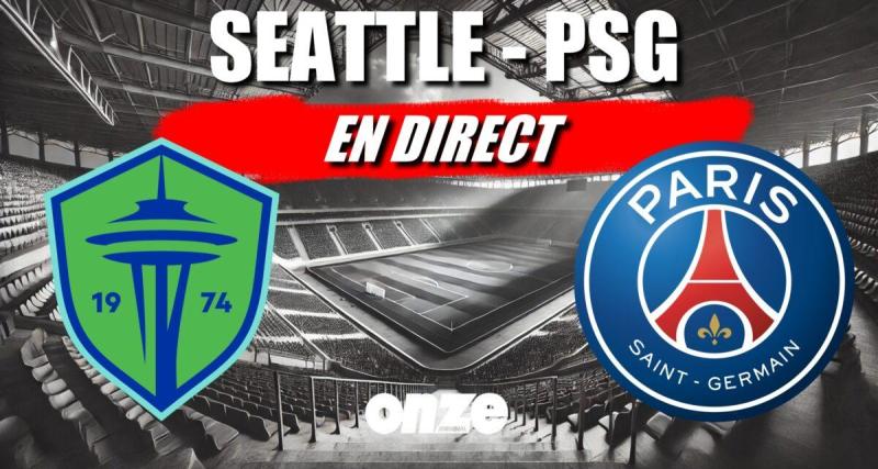  - Seattle - PSG en direct : Hakimi fait le break, le match décisif en Live !