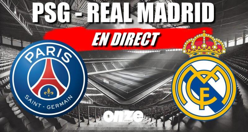  - PSG - Real Madrid en direct : Paris a humilié les Merengue... Revivez l'énorme choc en Live !