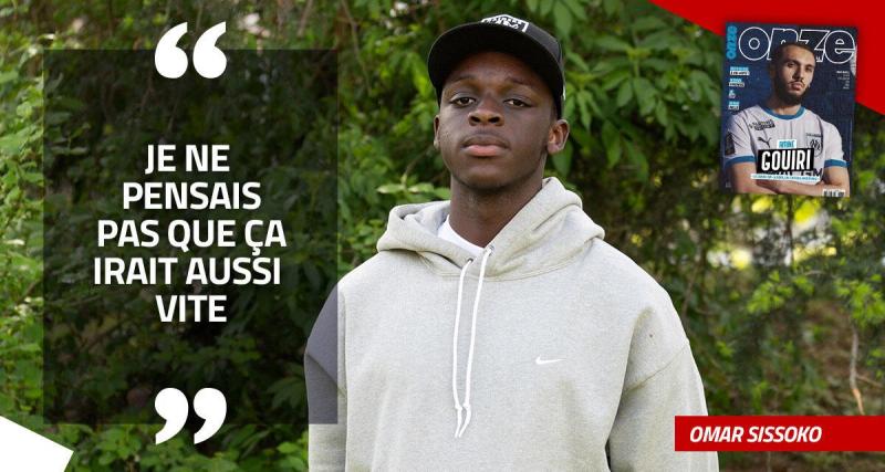 - EXCLU - Omar Sissoko : « Je ne pensais pas que ça irait aussi vite »
