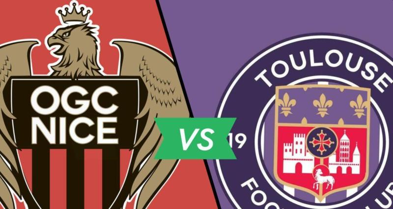  - Nice - Toulouse : les compos officielles