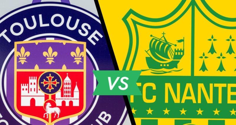  - Toulouse - Nantes : les compos officielles