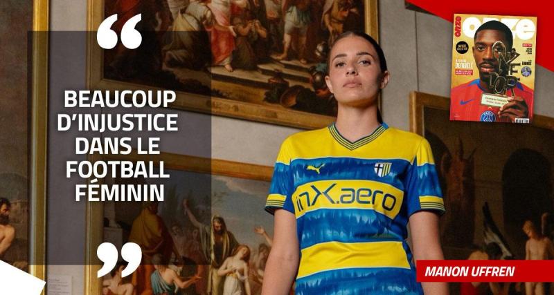  - EXCLU - Manon Uffren : « Il y a beaucoup d’injustice dans le football féminin »