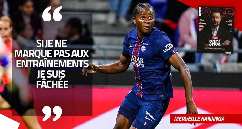  - EXCLU - Merveille Kanjinga - « Si je ne marque pas aux entraînements, je suis fâchée »