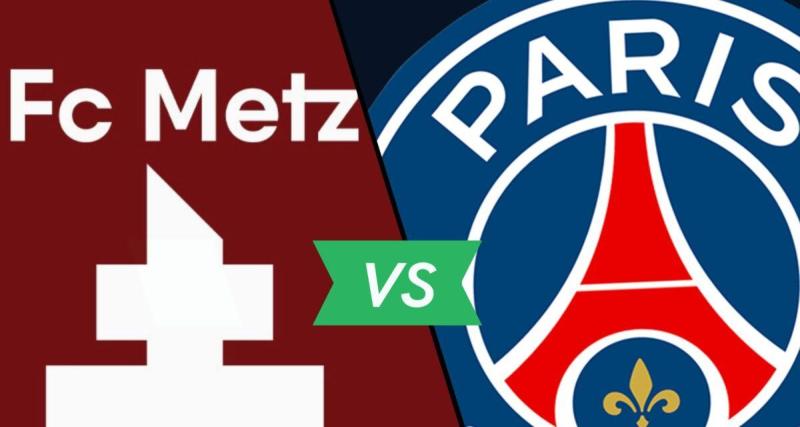  - Metz-PSG : les compositions officielles