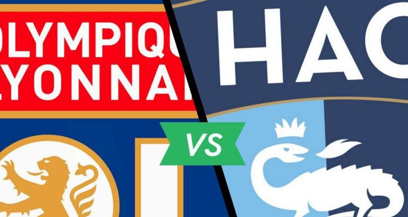  - OL-Le Havre : les compos officielles