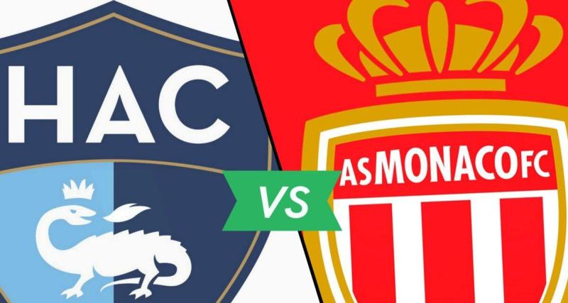  - Le Havre-Monaco : les compositions officielles
