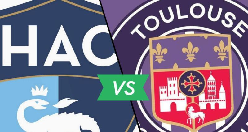  - Le Havre-Toulouse : les compos officielles