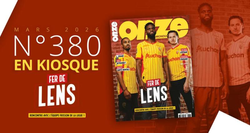  - Onze Mondial numéro 380 : fer de Lens !