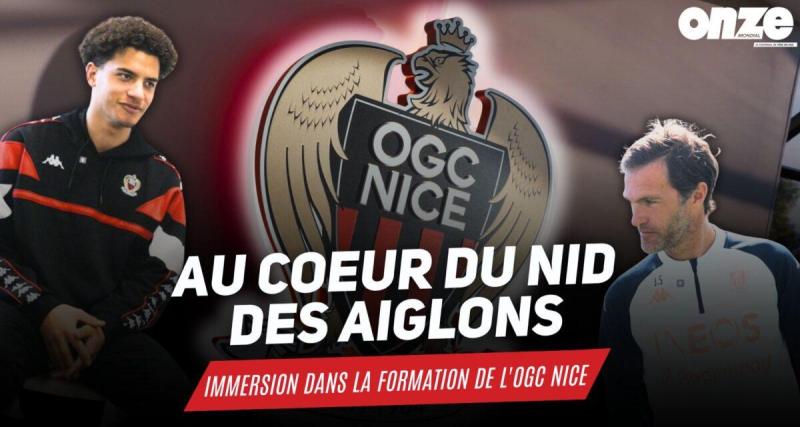 Au coeur du Nid des Aiglons, immersion dans la formation de l'OGC Nice