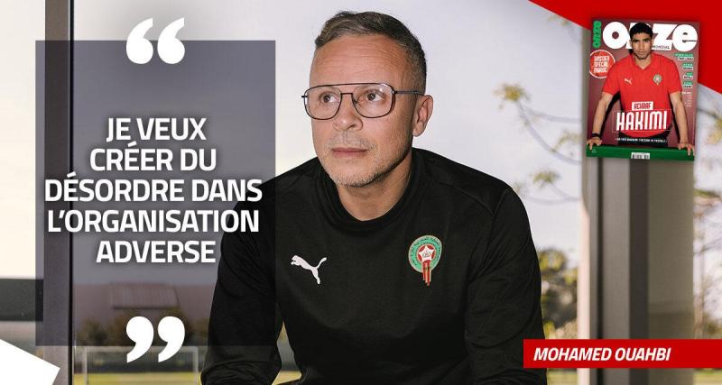  - L'instant tactique avec Mohamed Ouahbi : « Je suis tout à fait capable de m’entourer de personnes plus compétentes que moi dans certains domaines »