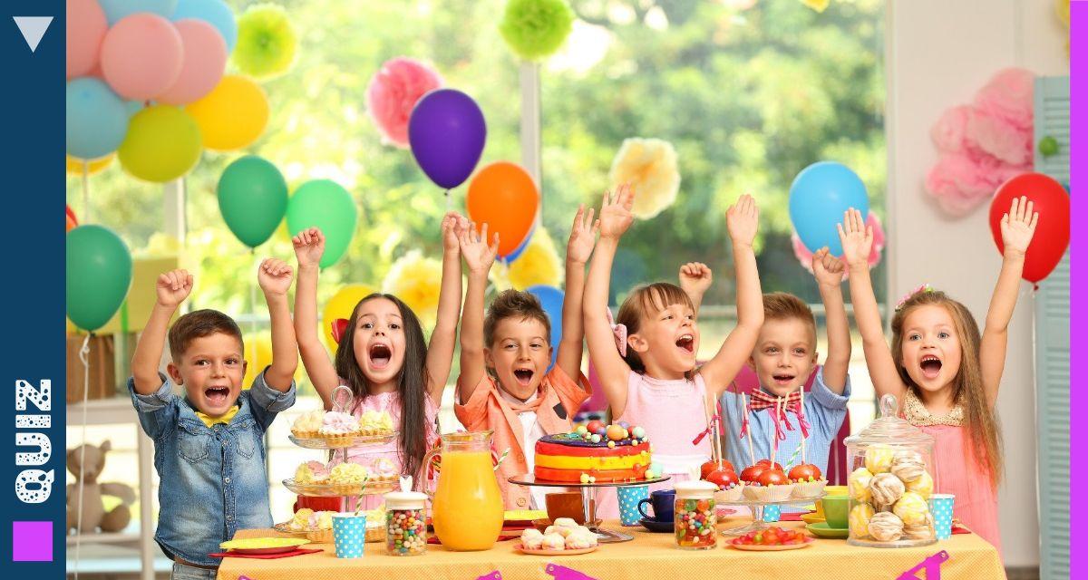 Test : Quelle fête d'anniversaire organiser pour ton enfant ?