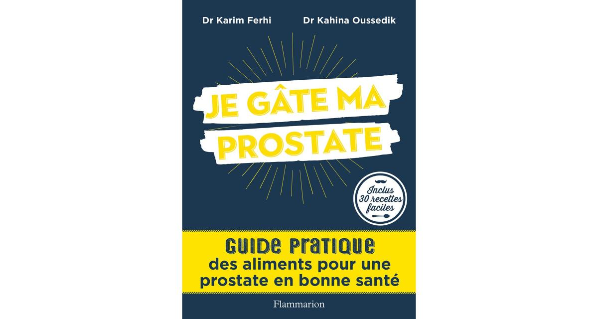 « Je gâte ma prostate » et cette fois, je m’y tiens