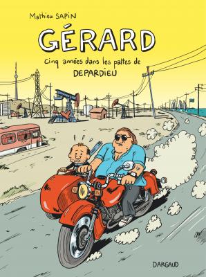 Gérard, cinq années dans les pattes de Depardieu, une BD de Mathieu Sapin