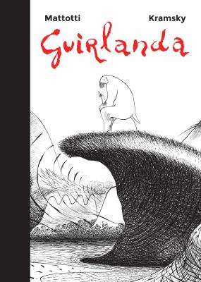 Guirlanda de Jerry Kramsky et Lorenzo Mattotti, chez Casterman