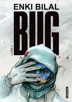 Enki Bilal - Bug livre 2